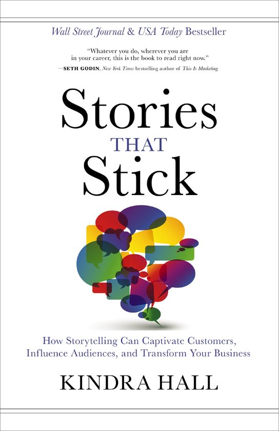 Stories That Stick How Storytelling Can Captivate Customers, ... - cover