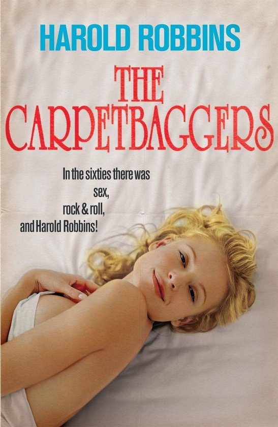 Boek 'The Carpetbaggers' van Harold Robbins met de tekst 'In the sixties there was sex, rock & roll, and Harold Robbins!'