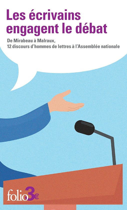 Les écrivains engagent le débat. De Mirabeau à Malraux, 1 ... - cover