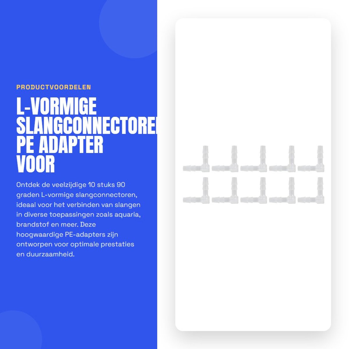 Dailygoods - L-vormige Slangconnectoren - PE Adapter voor Aquarium - 10 Stuks - 90 Graden Hoek - Verbinding voor brandstof - Aquarium accessoires - Ge...