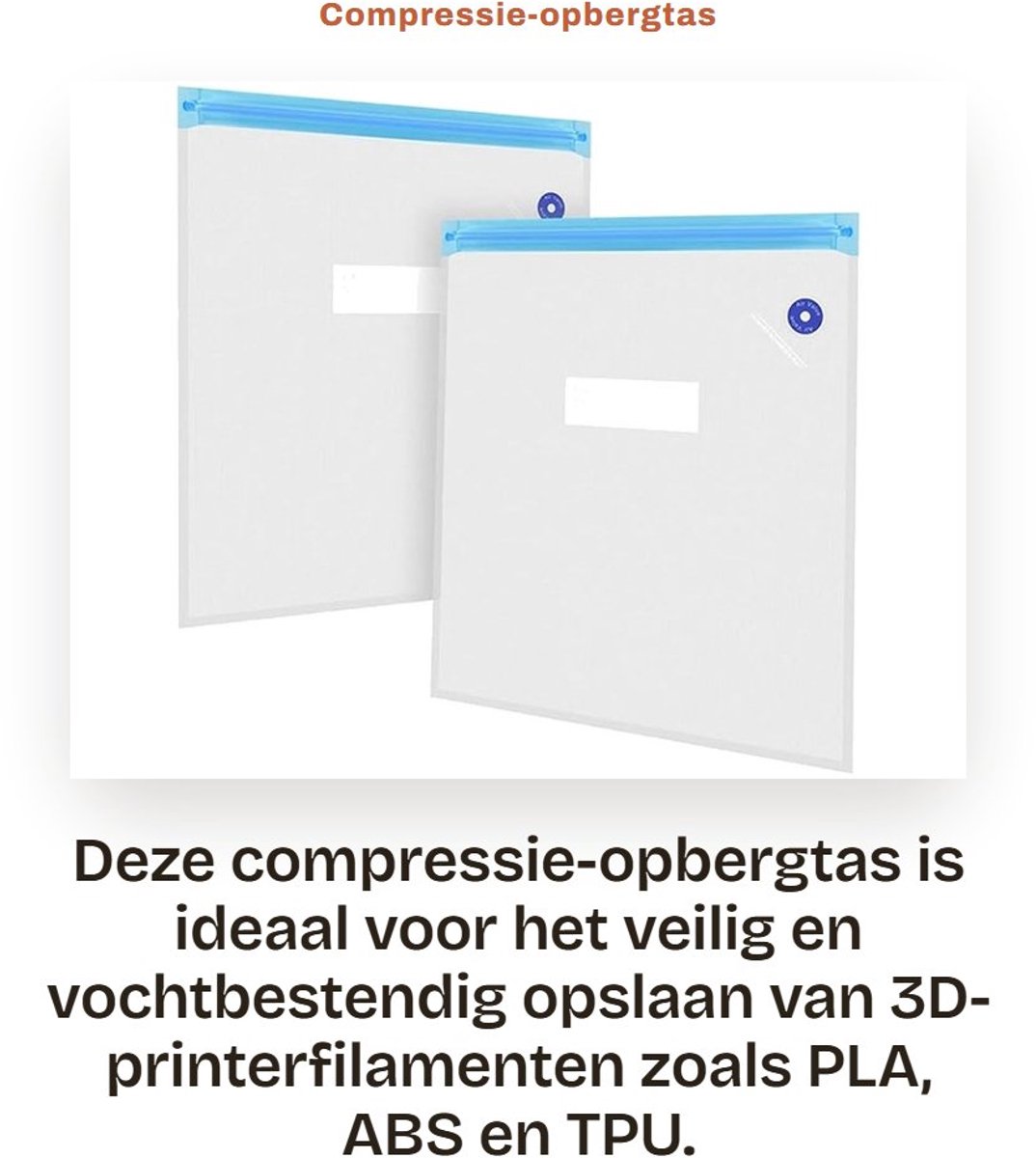 Dailygoods- Opbergtas Vacuüm - Vochtbestendig - Herbruikbaar - Voor 3D-printerfilament - Luchtdichte opslag - Eenvoudig te gebruiken - Vacuümzak