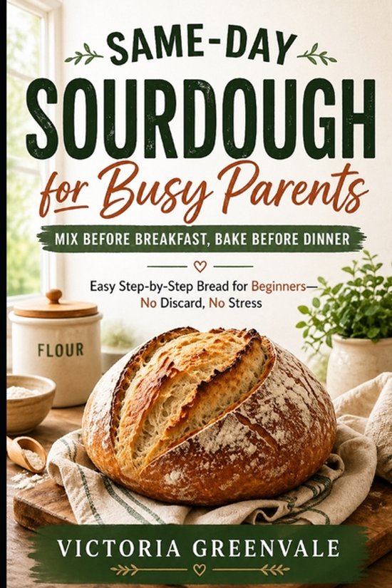Same-Day Sourdough for Busy Parents - cover