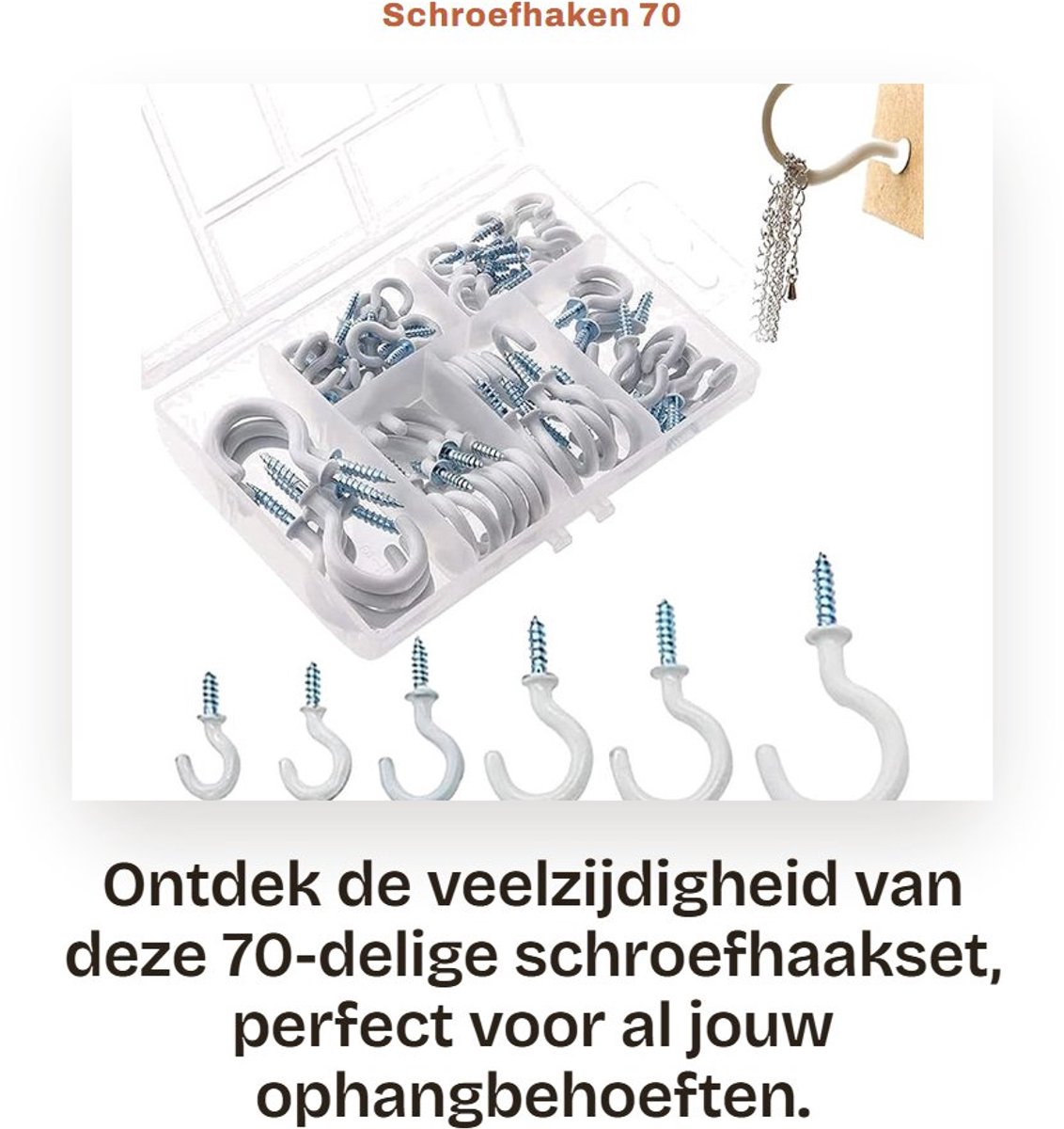 Dailygoods- Schroefhaken 70-delig - Bekerhaken 6 maten - Kunststof/staal - Multifunctioneel - Voor tuin/kantoor - Diepe schroefdraad - Ophanghaken