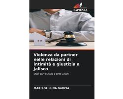 Violenza da partner nelle relazioni di intimità e giustizia a Jalisco