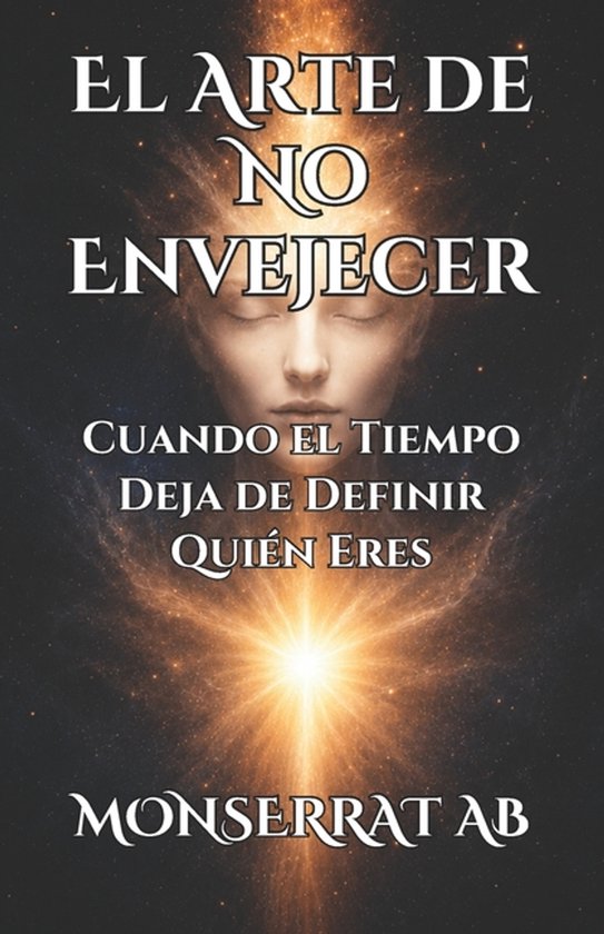 Metafísica Y Conocimiento-El Arte de No Envejecer - cover