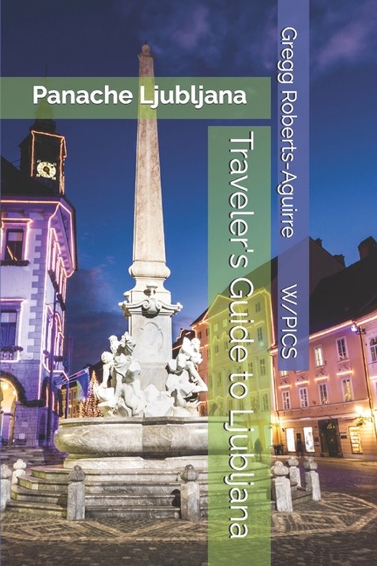 Panache Travel Guides with Pictures- Traveler's Guide to Lju ... - cover