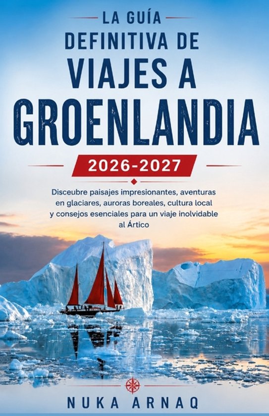 La guía definitiva de viajes a Groenlandia 2026-2027 - cover