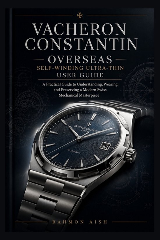 Vacheron Constantin Overseas Self-Winding Ultra-Thin User Gu ... - cover