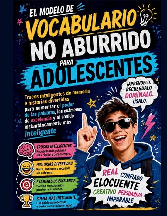 Poster voor een cursus Spaans woordenschat voor tieners. Een jongen met zonnebril wijst naar de tekst 'El modelo de vocabulario no aburrido para adolescentes'.