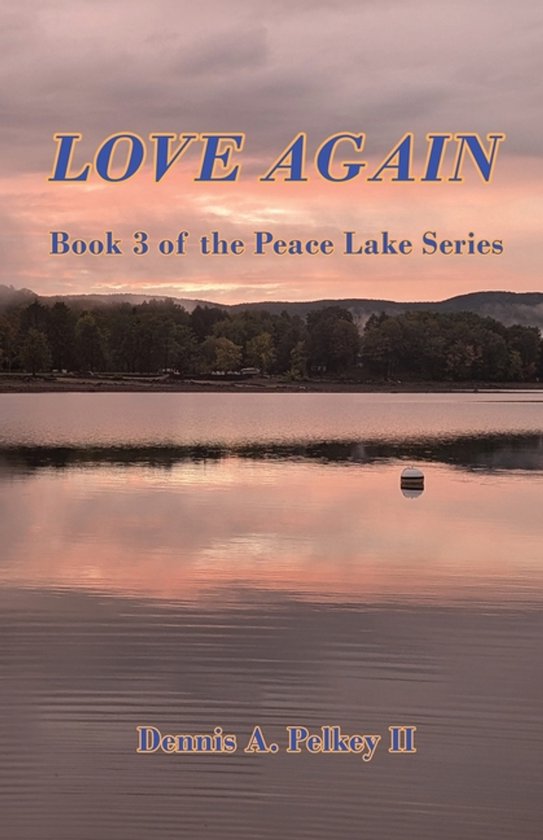 Love Again - Book 3 of the Peace Lake Series - cover