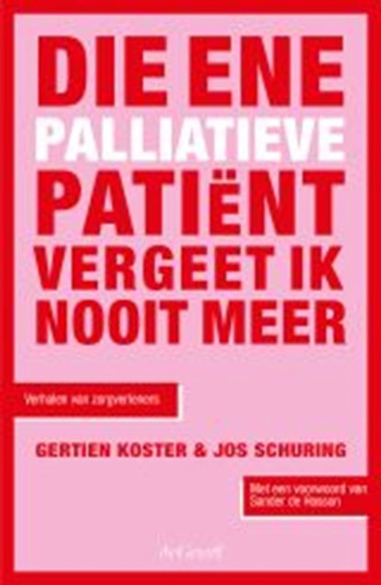 Die Ene Palliatieve Patiënt