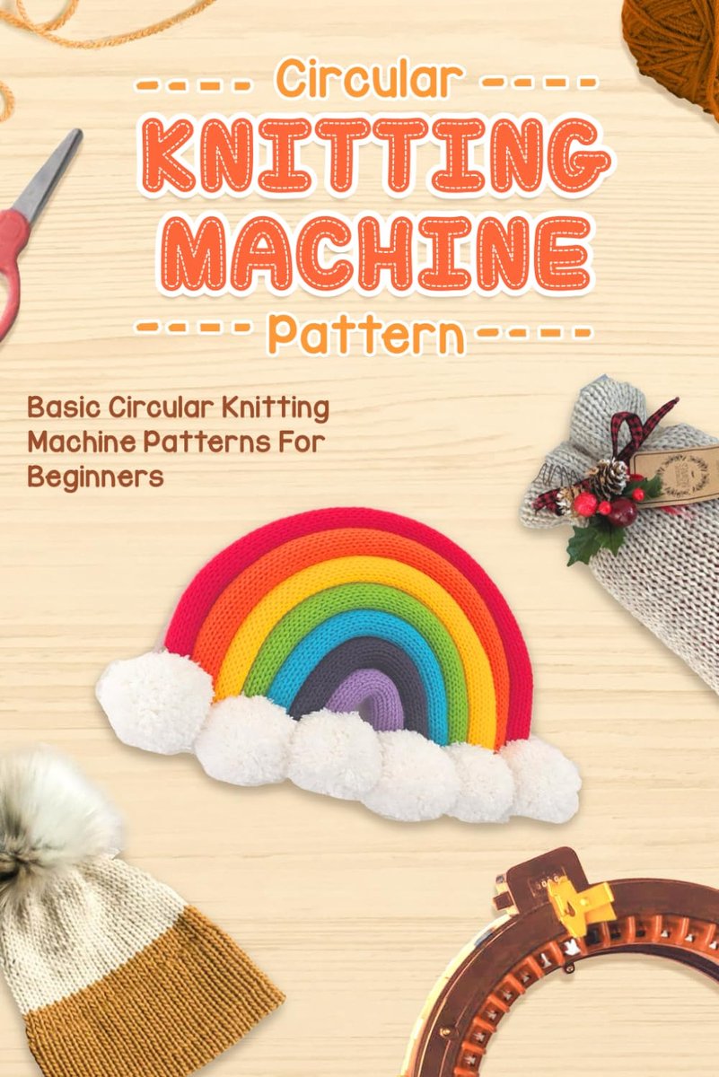 Knitting Machine Patterns: Basic Circular Knitting Machine Patterns