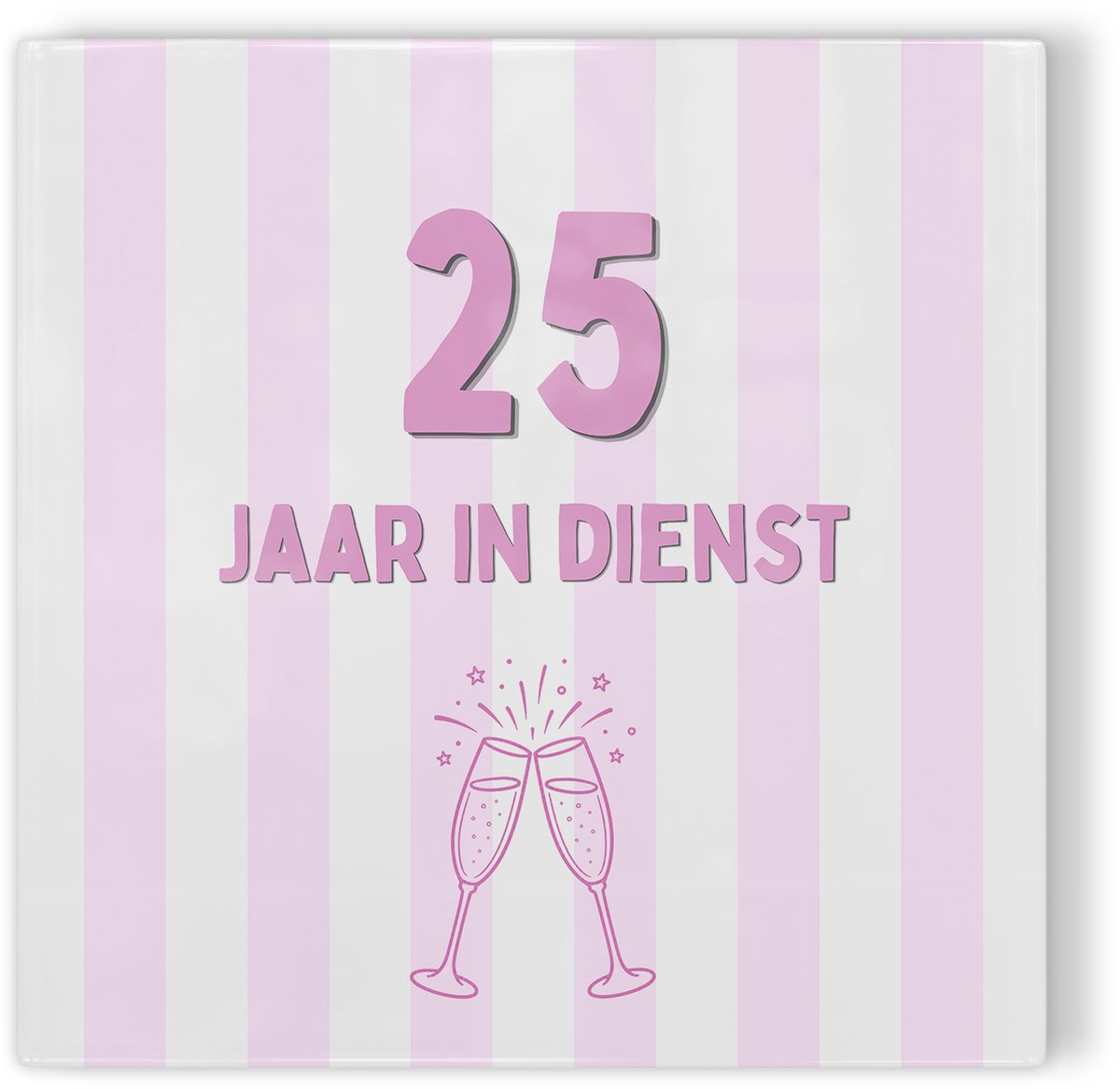 Tegeltje Jubileum roze 25 jaar in dienst - tegeltje jubileum - tegeltje met tekst
