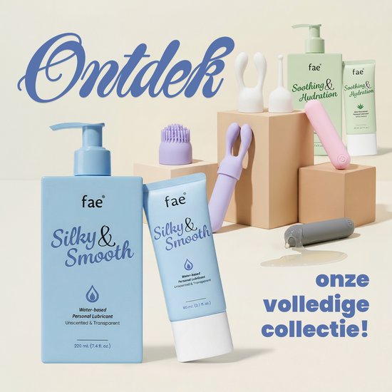 Collectie Fae producten, waaronder "Silky & Smooth" glijmiddel en speeltjes. "Ontdek onze volledige collectie!"