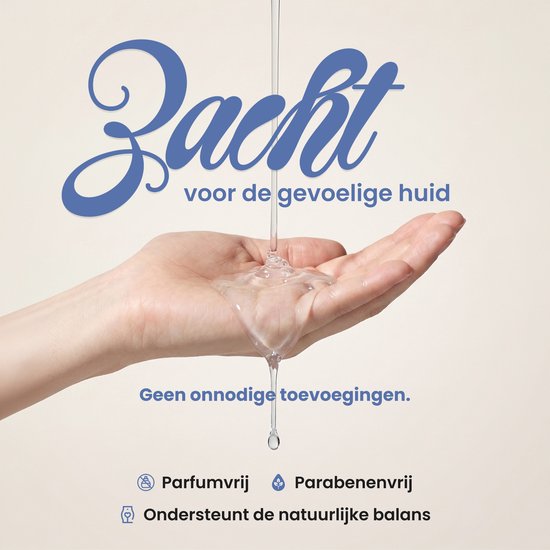 Hand met doorzichtige gel. "Zacht voor de gevoelige huid" en "Geen onnodige toevoegingen". Parfumvrij, parabenen- en parabeenvrij.