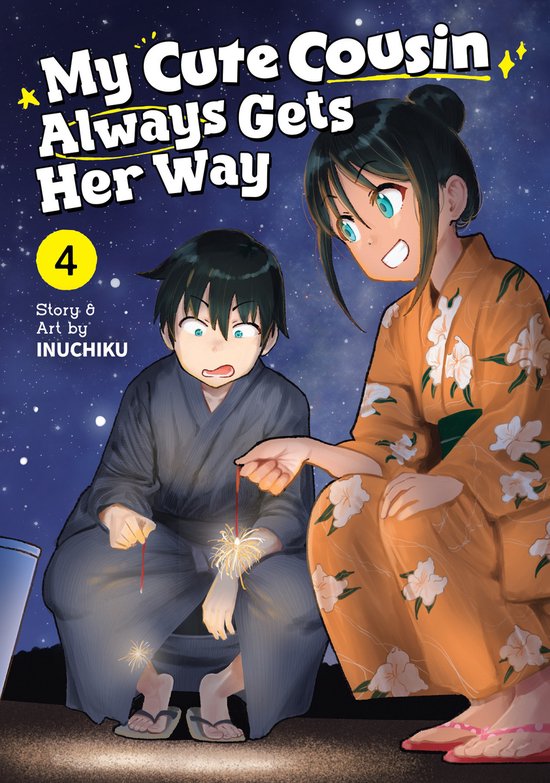 My Cute Cousin Always Gets Her Way- My Cute Cousin Always Ge ... - cover