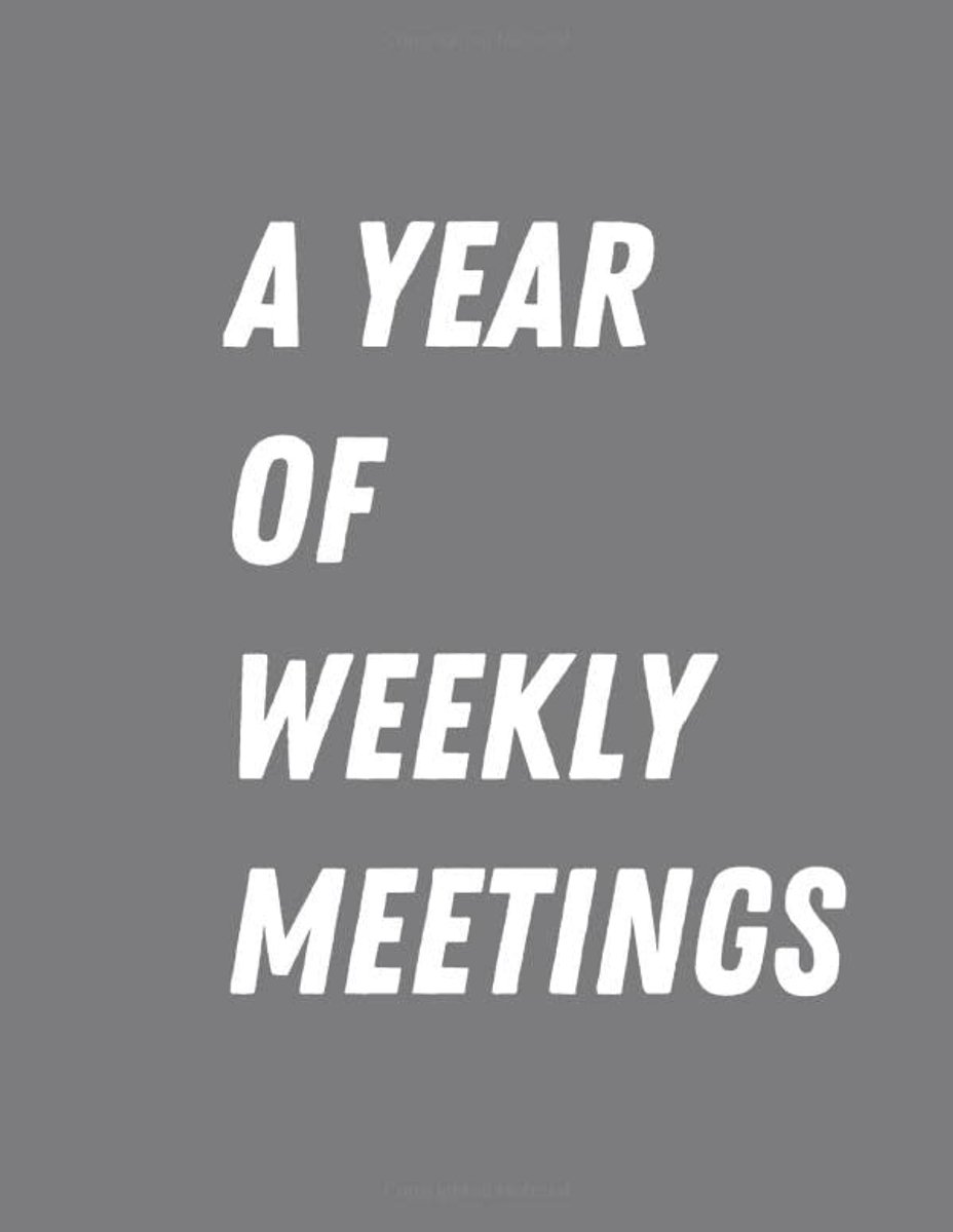 Year of Weekly Meetings: 52 Weeks of Once-a-Week Office Meeting Brainstorms, Goal and To-Do Lists, Agendas and Note-Taking Pages