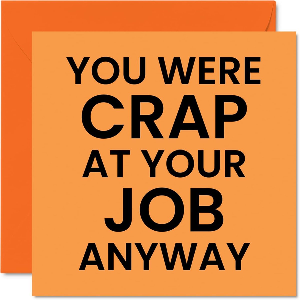SnelShoppen - Grappige afscheidscadeau kaart voor collega's - 'Je was toch waardeloos in je werk' - 145mm x 145mm humoristische felicitatie kaarten vo