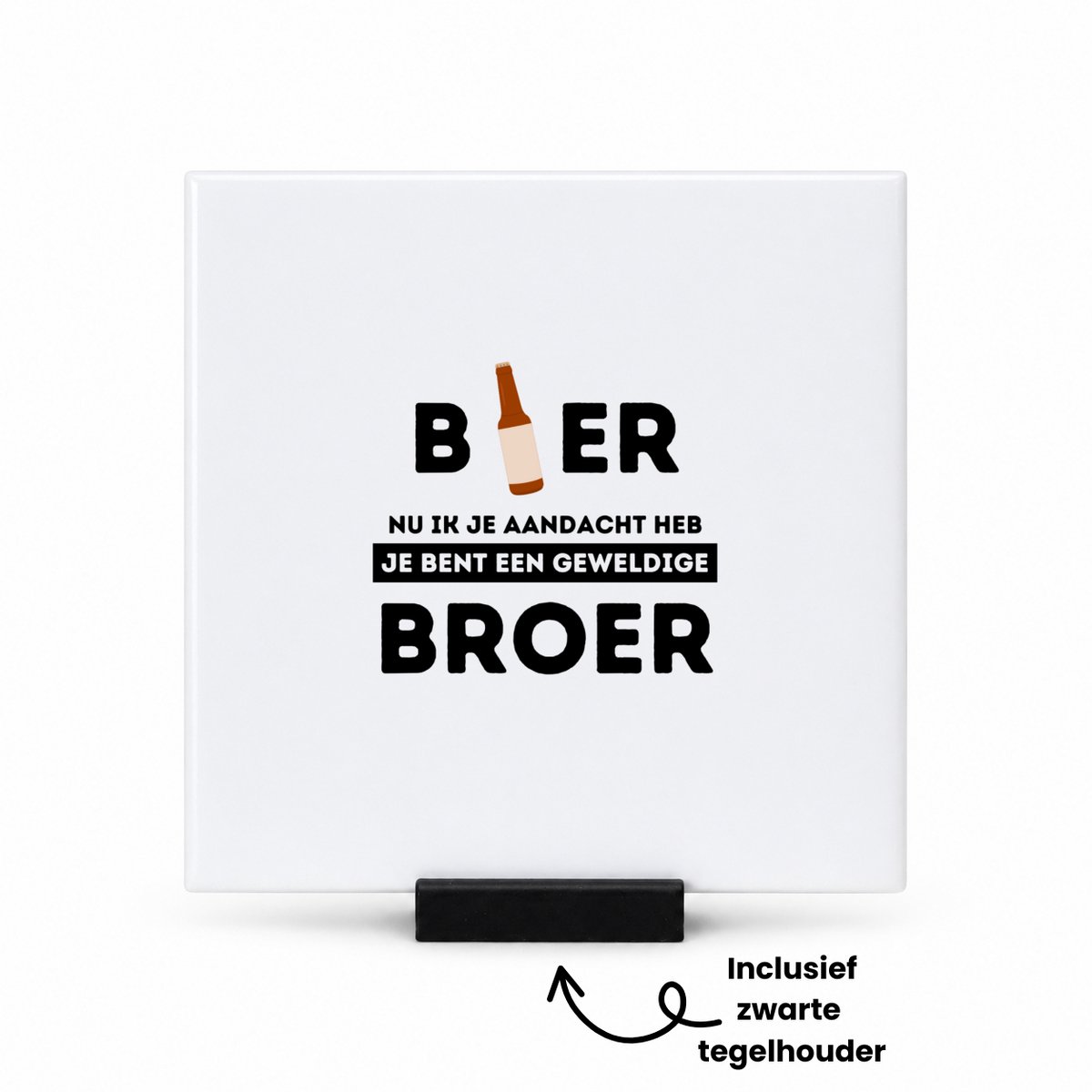 Hacebo bier, nu ik je aandacht heb je bent een geweldige broer tegeltje met tegelhouder - de beste broer - tegeltjes met tekst - verjaardagscadeau - verjaardag - cadeau - cadeautje voor broer - broer artikelen - spreuktegels - 10.8x10.8 CM Wit
