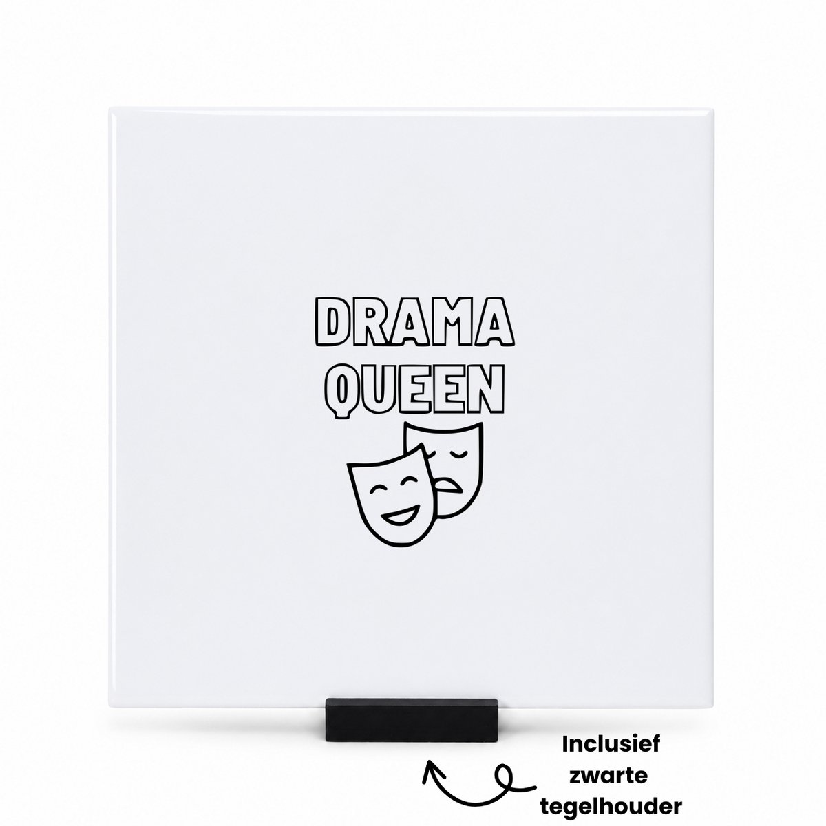 Hacebo Drama queen tegeltje met tegelhouder - Koning - Familie vrienden - tegeltjes met tekst - Cadeau - spreuktegels - 15x15 CM Wit