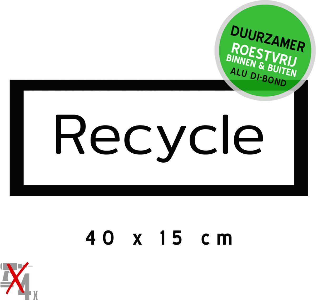 Pictogram/ bord Dibond | "Recycle" | 40 x 15 cm | Recycleren | Leeggoed | Drankflessen | Verpakking | Winkel | Duurzaam | Roestvrij | Gemakkelijk te lijmen | Metaal paneel | Verkleurd niet | 1 stuk
