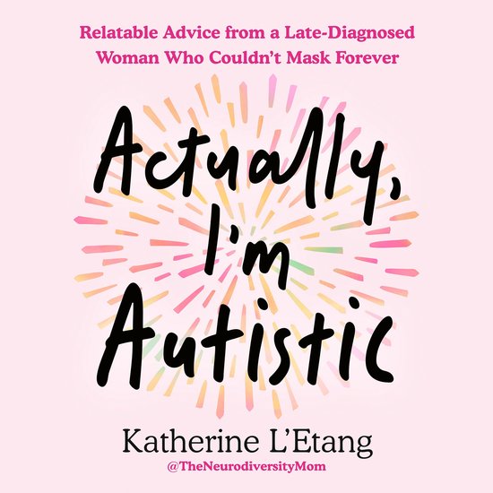 Actually, I'm Autistic