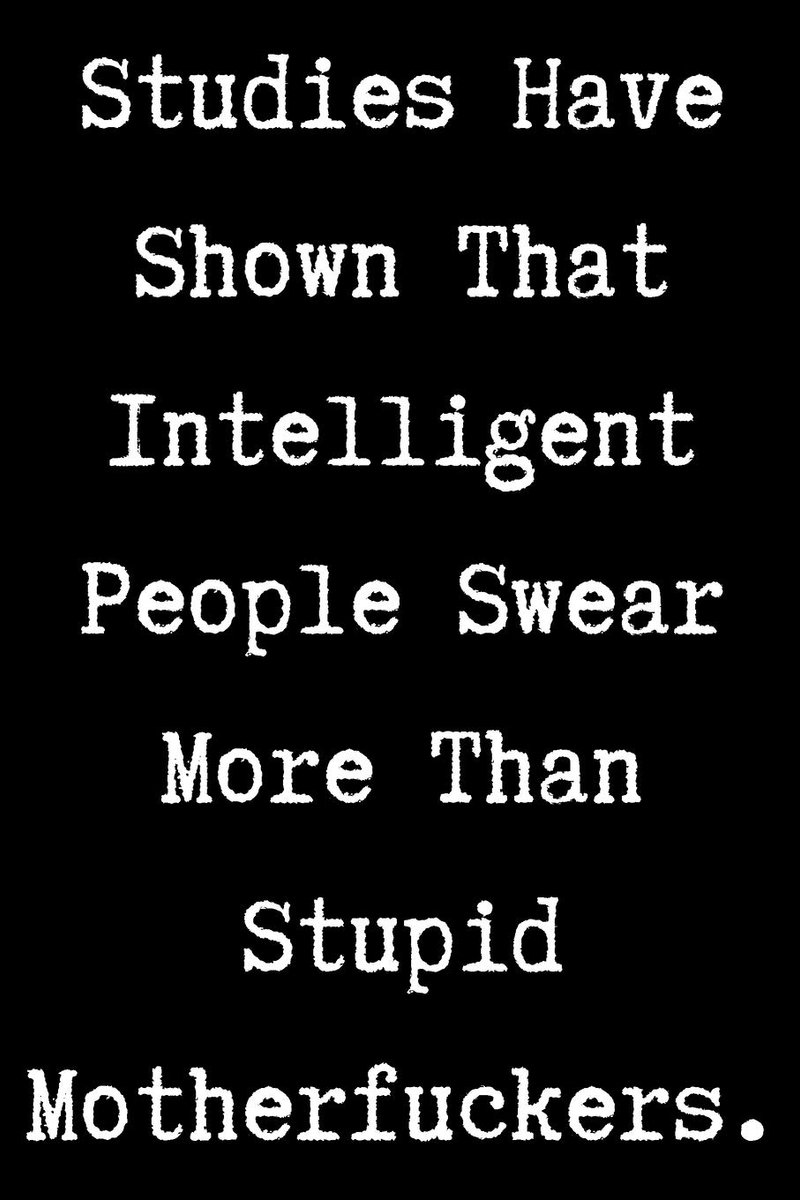 Have Shown That Intelligent People Swear More Than Stupid Motherfuckers - Funny Sarcastic Journal/Notebook: Funny Sarcastic Journal/Notebook 6x9