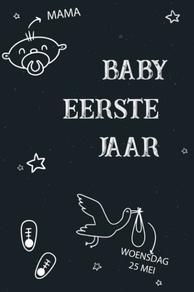 EERSTE JAAR: Baby eerste jaar invulboek Voor ouders en Familie opgroeiboek Kinderen
