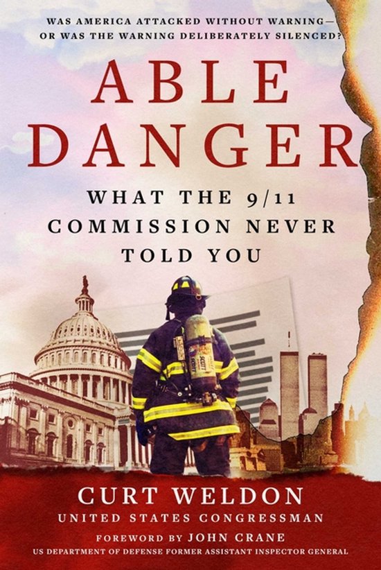 Boekcover "Able Danger: What the 9/11 Commission Never Told You". Met een brandweerman voor het Capitool en de Twin Towers. "Was America attacked without warning- or was the warning deliberately silenced?"