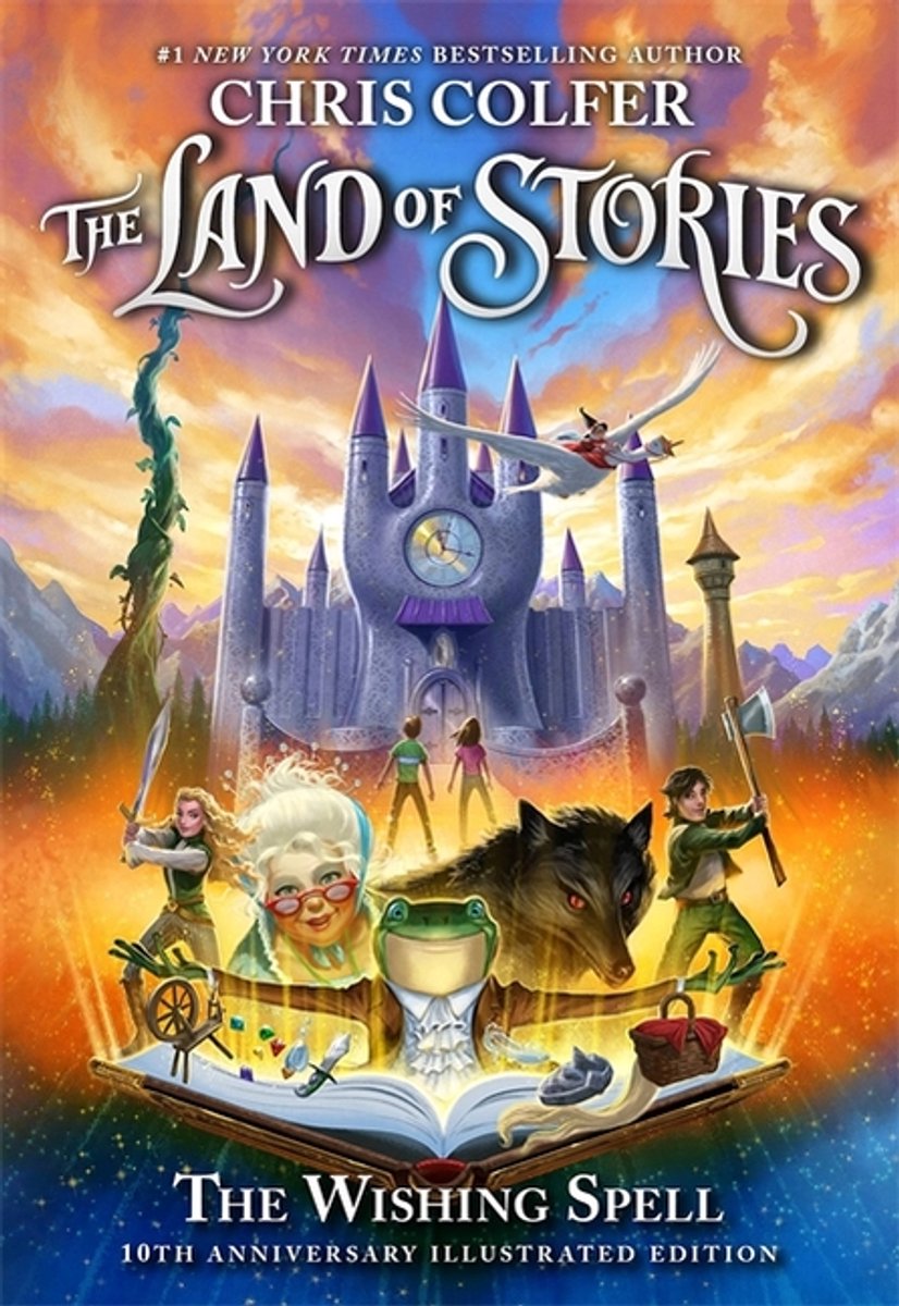 The Land Of Stories- The Land Of Stories, The Wishing Spell 10th Anniversary Illustrated Edition