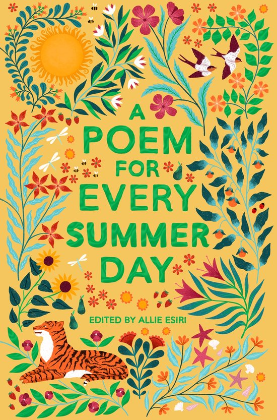 Un poème pour chaque jour d'été, édité par Allie Esiri, avec un tigre, le soleil et des oiseaux au milieu d'une bordure florale.