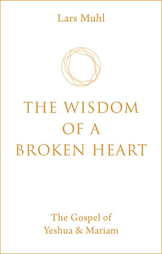 Boek "The Wisdom of a Broken Heart" met gouden tekst en een geometrisch symbool op een witte achtergrond.