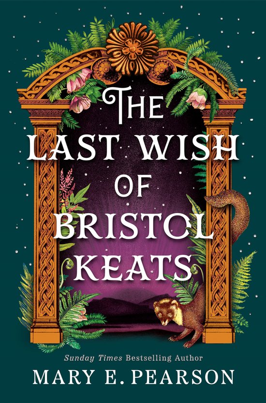 Boek "The Last Wish of Bristol Keats" met een sierlijk gouden kader, omringd door varens en bloemen, met een vosje rechtsonder.