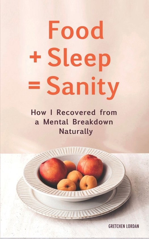 Food + Sleep = Sanity - cover