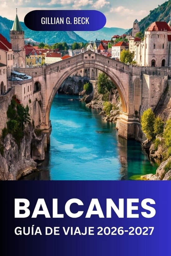 BALCANES Guía de viaje 2026-2027 - cover