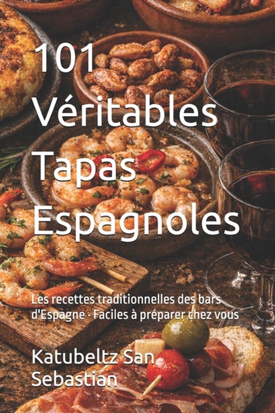 101 Véritables Tapas Espagnoles - cover