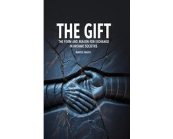 The Gift: The Form and Reason for Exchange in Archaic Societies