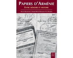 Témoignages Et Récits- Papiers d'Arménie