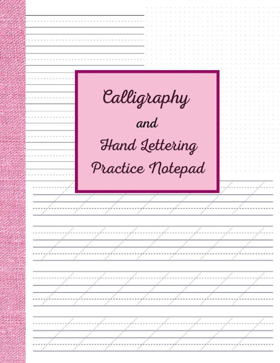 And Hand Lettering Practice Notepad: Modern Calligraphy Slant Angle Lined Guide, Alphabet Practice & Dot Grid Paper Practice Sheets for Beginners.