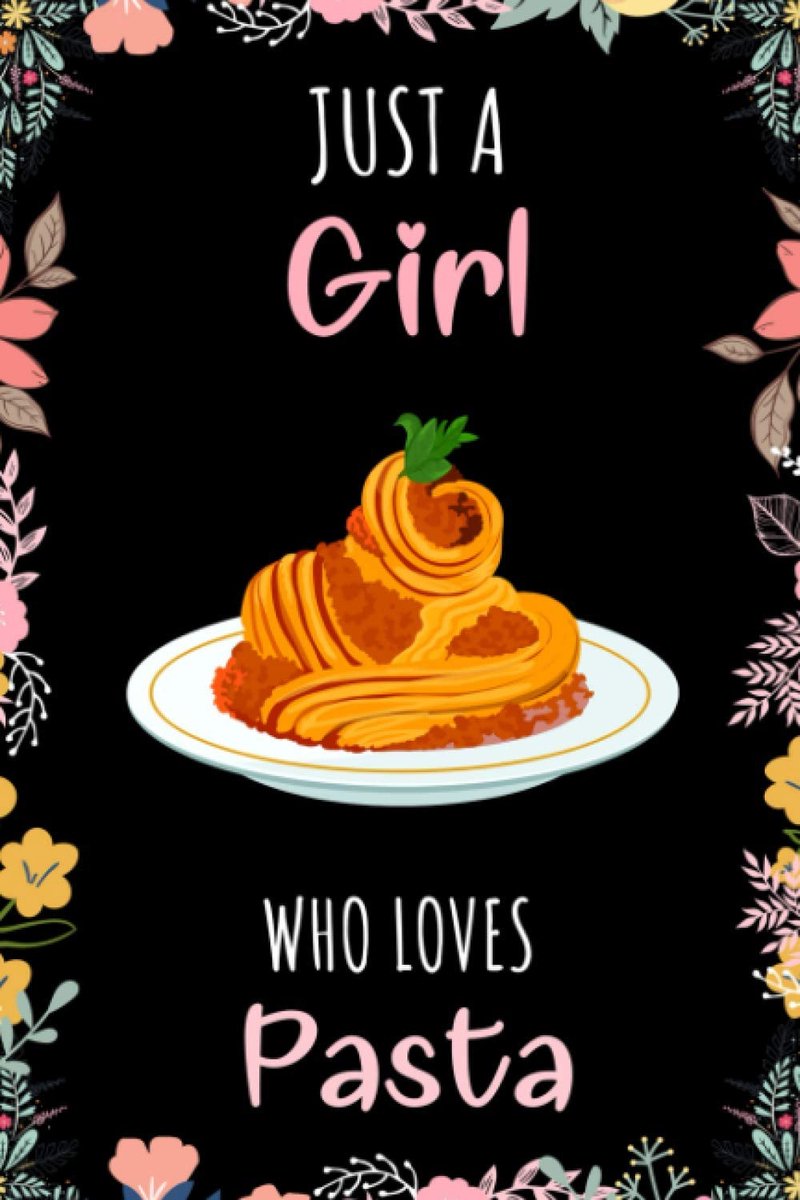 Pasta Notebook: Wide Ruled Notebook Gift For Pasta Lovers - Perfect Notebook Gift For Girls for School, Home or Work - 6 x 9 Inches - 110 Pages - Pasta Girls Lovers Diary