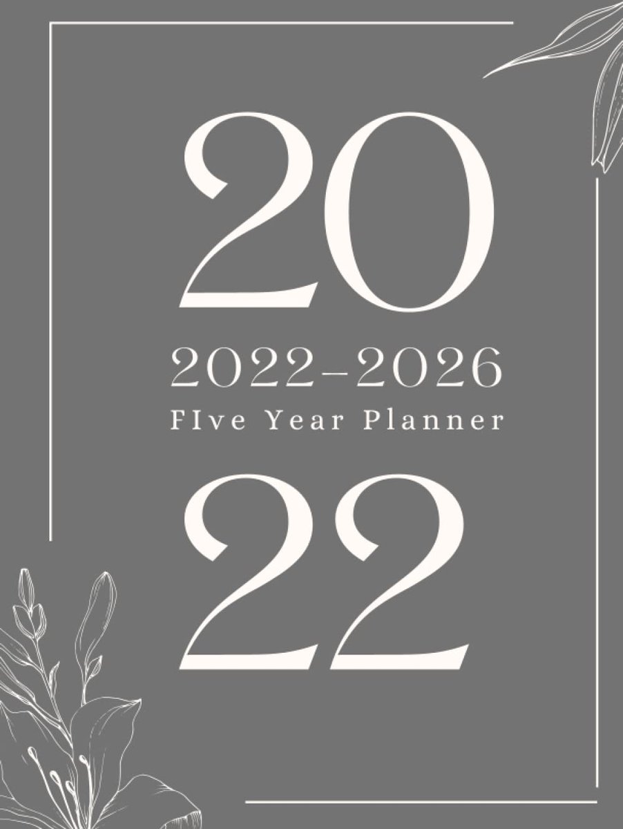 2022-2026 Five Year Planner: Large size 8.5” x 11" 160 pages hardcover five year monthly planner and calendar | Minimalist cover design.