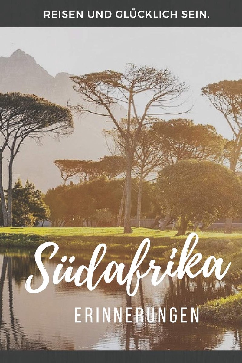 Südafrika: Notizbuch, Fotobuch oder Tagebuch für Reiseerinnerungen in Südafrika.