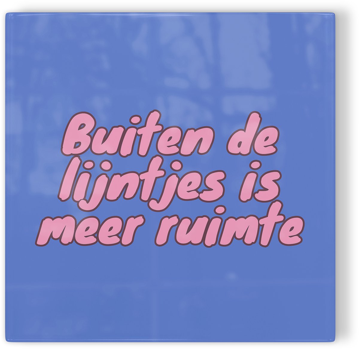 Tegeltje Buiten de lijntjes is meer ruimte - blauw roze - tegeltje inspiratie - tegeltje met tekst