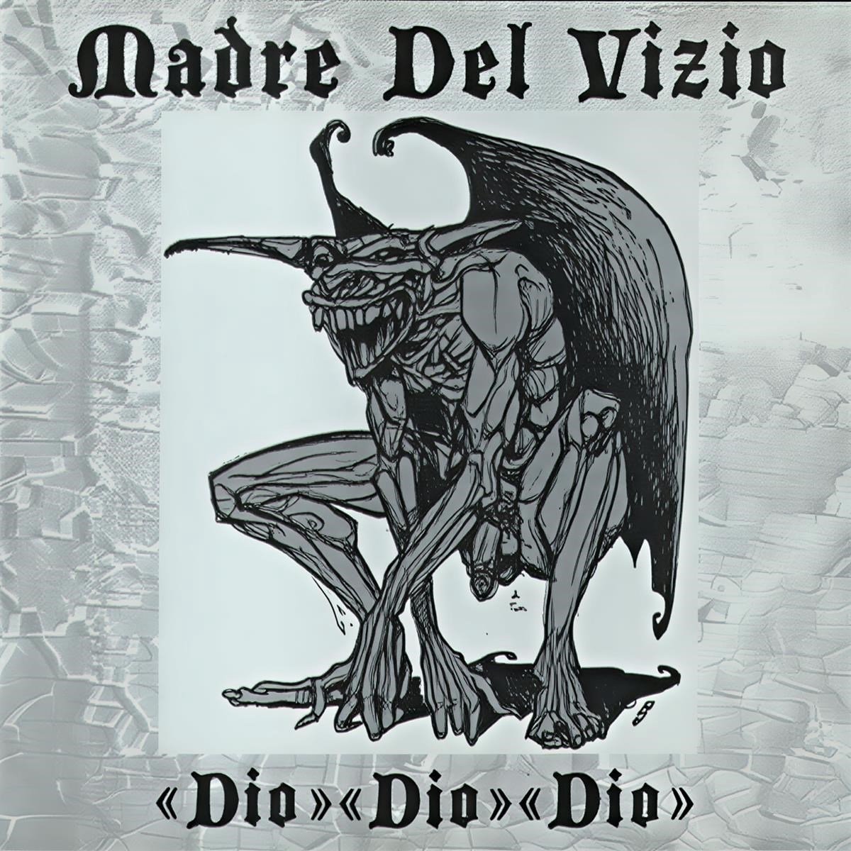 Madre Del Vizio - Dio Dio Dio (CD)