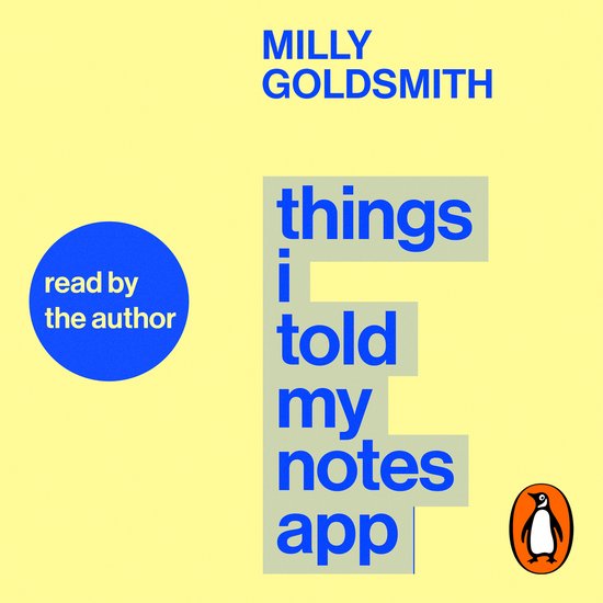 Boekhoes: "things i told my notes app" door MILLY GOLDSMITH, gelezen door de auteur. Penguin logo rechtsonder.