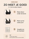 Hoe meet je de Comfy Bra: 1. Meet onder de borst. 2. Meet op volste punt. 3. Vergelijk met maattabel. Tip: kies grotere maat bij twijfel.