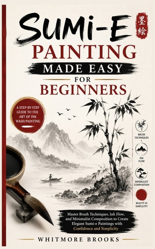 Boekomslag van 'Sumi-E Painting Made Easy for Beginners' met inkt- en aquarelillustraties, bamboe en een bootje op water.