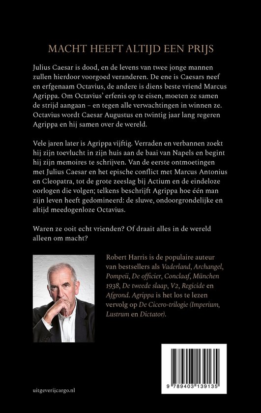 Portret van Robert Harris, auteur van het boek Agrippa, met de tekst "Macht heeft altijd een prijs".