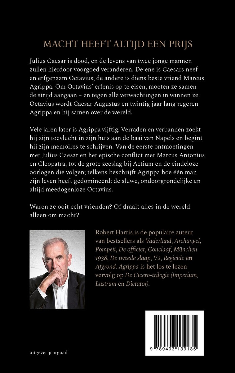 Portret van Robert Harris, auteur van het boek Agrippa, met de tekst "Macht heeft altijd een prijs".