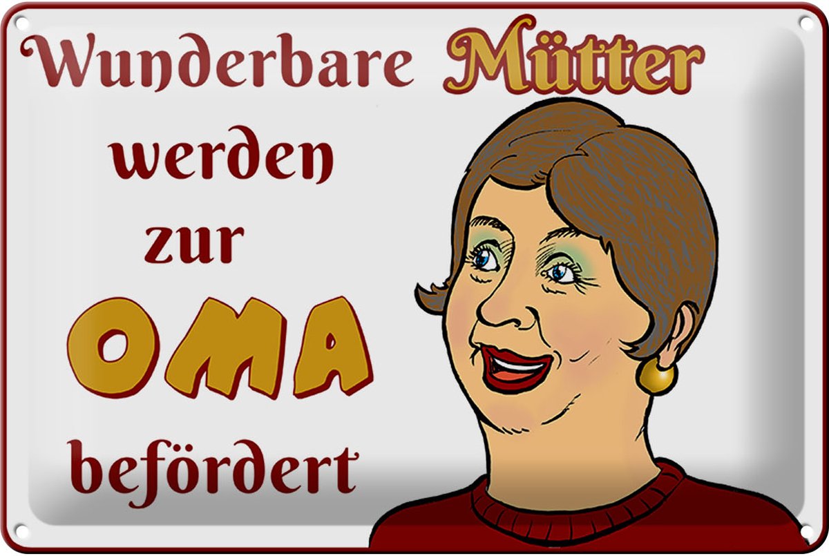 Blechschild Spruch 30x20cm wunderbare Mütter werden Oma